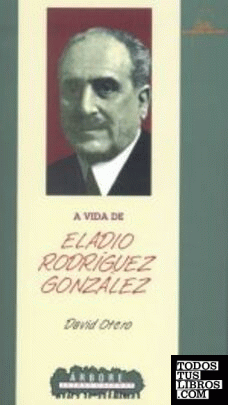 A vida de Eladio Rodríguez