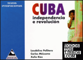 Cuba, independencia e revolución