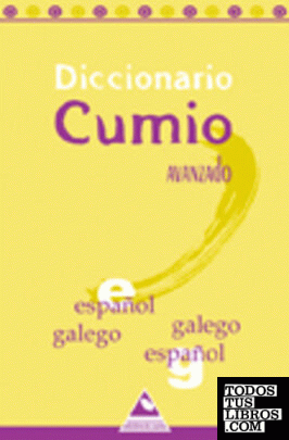 Diccionario Cumio avanzado Español-Galego/Galego-Español