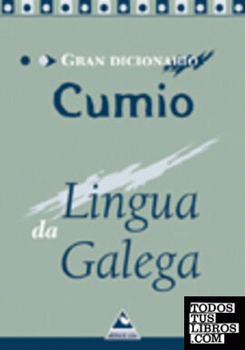 Gran Dicionario Cumio da Lingua Galega