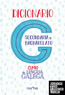 Dicionario Secundaria e Bacharelato Cumio da lingua galega