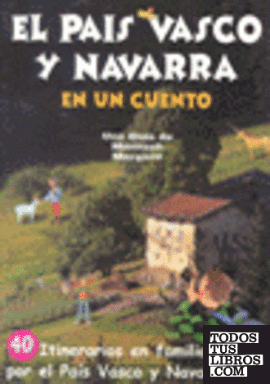 País Vasco y Navarra en un cuento