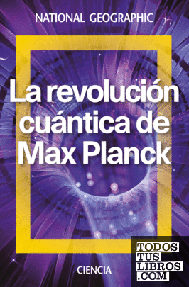 La revolución cuántica de Max Planck