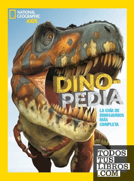 Dinopedia. La Guía De Dinosaurios Más Completa de National Geographic,  978-84-8298-719-4
