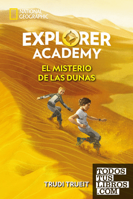 Explorer Academy 4. El misterio de las dunas