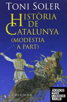 HISTORIA DE CATALUNYA MODESTIA A PART