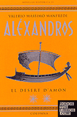 ALEXANDROS, EL DESERT D'AMON (2a part)