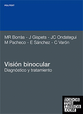 Visión binocular. Diagnóstico y tratamiento