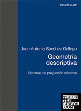Geometría descriptiva. Sistemas de proyección cilíndrica (PT)