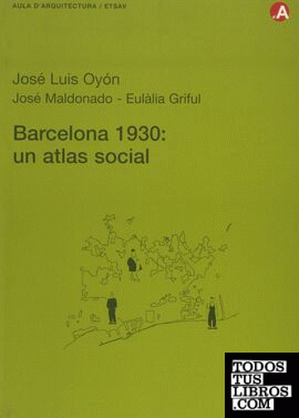 Barcelona, 1930. Un atlas social