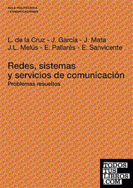 Redes, sistemas y servicios de comunicación. Problemas resueltos