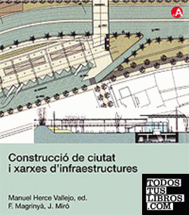 Construcció de ciutat i xarxes d'infraestructures