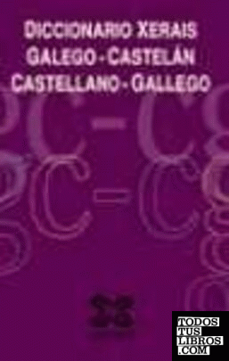 Diccionario Xerais Galego-Castelán Castellano-Gallego