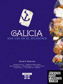 Galicia. Una luz en el Atlántico
