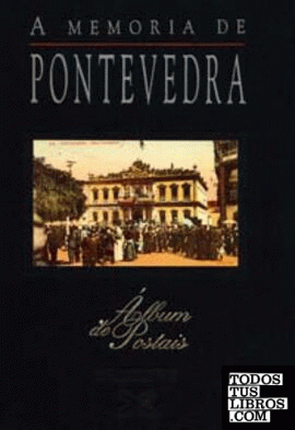 A memoria de Pontevedra