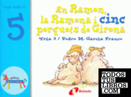 El Ramon, la Ramona i cinc porquets de Girona