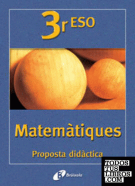 Matemàtiques 3 ESO Proposta Didàctica