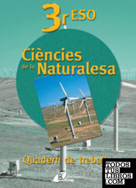 Ciències de la naturalesa, 3 ESO. Quadern de treball