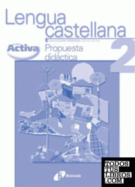 Activa Lengua castellana 2 Propuesta Didáctica