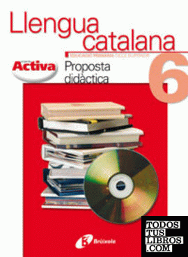 Activa Llengua catalana 6 Proposta Didàctica