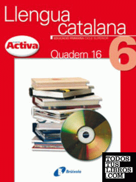 Llengua catalana, 6 Educació Primària. Quadern 16