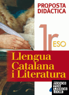 Llengua catalana i Literatura 1 ESO Proposta Didàctica