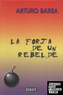 La forja de un rebelde