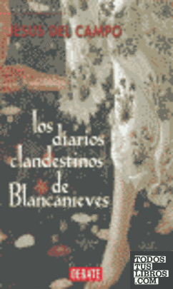 Los diarios clandestinos de Blancanieves