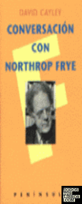 Conversación con Northrop Frye