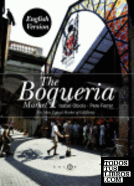THE BOQUERIA MARKET