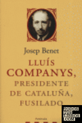 Lluís Companys, presidente de Catalunya, fusilado