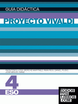 Música 4º ESO. Guía didáctica (Proyecto Vivaldi)