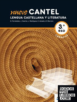 NUEVO CANTEL. Lengua Castellana y Literatura. 3ºESO