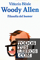 Woody Allen. Filosofía del humor