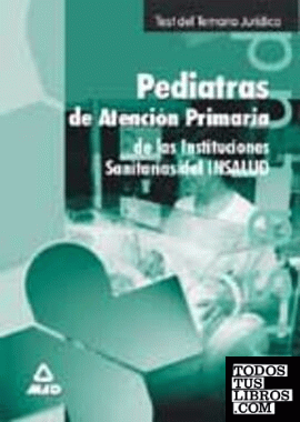 Pediatría-Puericultura del Insalud. Test jurídico