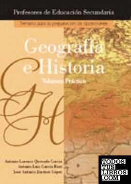 Geografía e historia. Volumen práctico. Profesores de enseñanza secundaria. Tema