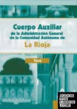Auxiliar administrativo de la Rioja. Test