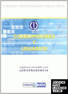 CODIGO COLEX CONSUMIDORES Y USUARIOS 2005 PROFESIO