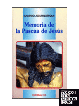 Memorias de la Pascua de Jesús