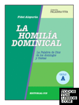 La homilía dominical. Ciclo A