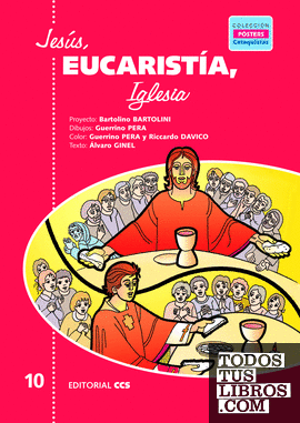 Jesús, Eucaristía, Iglesia