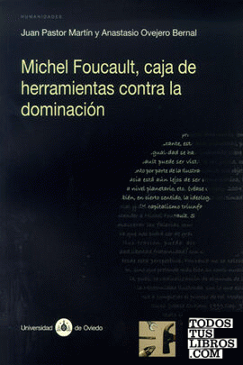 Michel Foucault, caja de herramientas contra la dominación