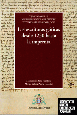 Las escrituras góticas desde 1250 hasta la imprenta