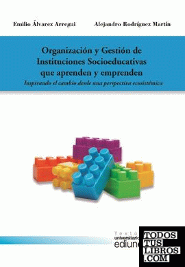 Organización y Gestión de Instituciones Socioeducativas que aprenden y emprenden