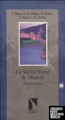 La Sierra Norte de Madrid. Zona oriental
