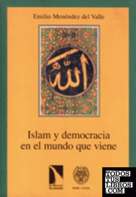 ISLAM Y DEMOCRACIA MUNDO QUE VIENE