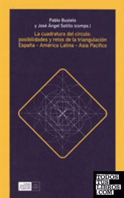 La cuadratura del c¡rculo:posiblidades y retos de la triangulaci¢n Espa¿a-Amrica Latina-Asia Pac¡fico