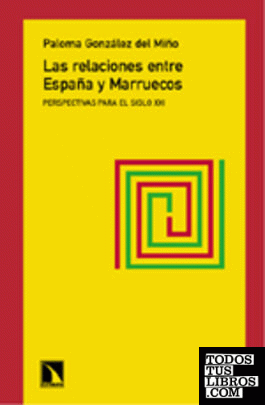Las relaciones entre Espa¿a y Marruecos
