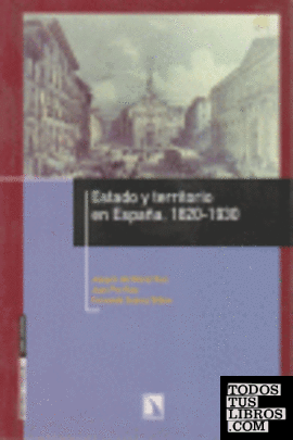 Estado y territorio en España. 1820-1930