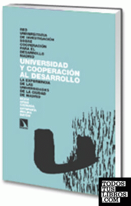 Universidad y cooperación al desarrollo. La experiencia de las universidades de la ciudad de Madrid